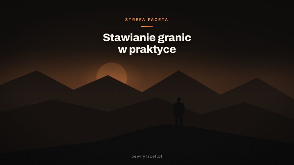 Stawianie granic w praktyce – 3 sytuacje, w których tracisz szacunek