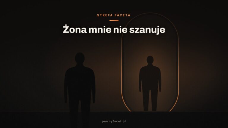 Żona mnie nie szanuje – co robić?